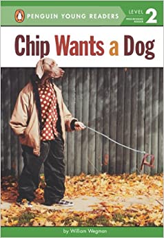 Chip Wants a Dog (Penguin Young Reader