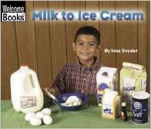 Milk to Ice Cream (Welcome Books: How 