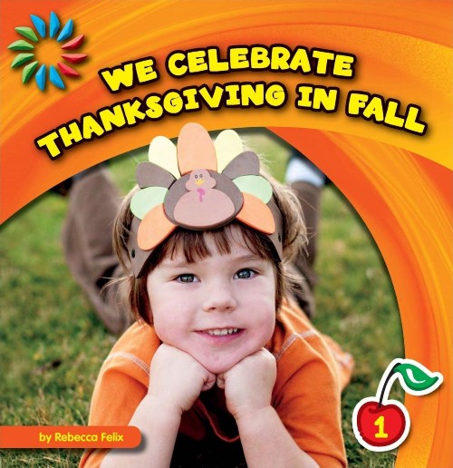 We Celebrate Thanksgiving in Fall