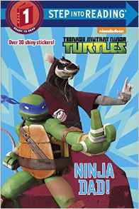 Ninja Dad! (Teenage Mutant Ninja Turtl