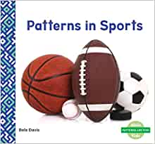 Patterns in Sports (Patterns Are Fun!)