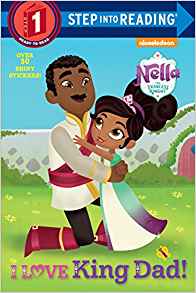 I Love King Dad! (Nella the Princess K