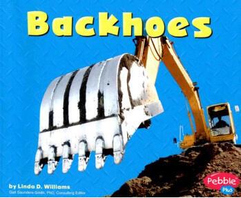 Backhoes (Mighty Machines)  [4岁及以上]
