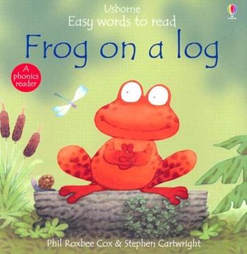 Frog on a Log (Usborne Easy Words to R