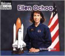 Ellen Ochoa (Welcome Books: Real Peopl