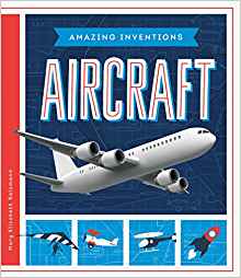 Aircraft (Amazing Inventions)