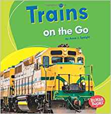 Trains on the Go (Bumba Books Machines