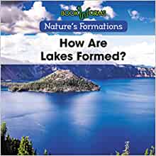 How Are Lakes Formed? (Bookworms Natur
