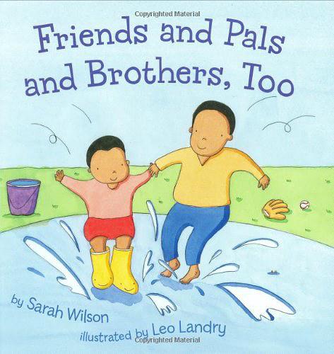Friends and Pals and Brothers, Too