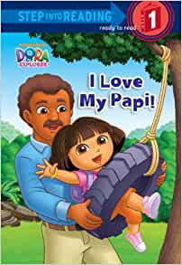 I Love My Papi! (Dora the Explorer) (S