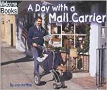 A Day With a Mail Carrier (Welcome Boo