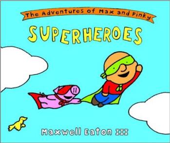 The Adventures of Max and Pinky Superh