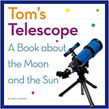 Tom's Telescope: A Book About the Moon