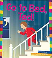 Go to Bed, Ted! (Amicus Readers 1: Wor