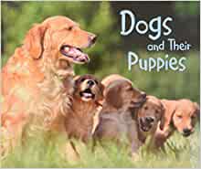 Dogs and Their Puppies (Pebble Plus: A