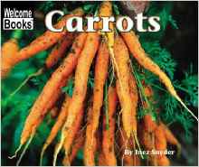 Carrots (Welcome Books: Harvesttime (P