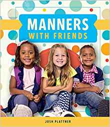 Manners With Friends