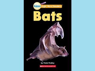 Bats (Science Sight Word Readers)