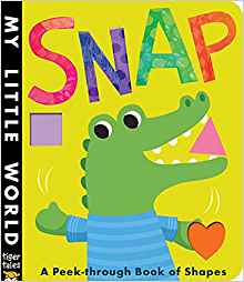 Snap: A Peek-Through Book of Shapes (M
