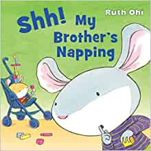 Shh! My Brother's Napping
