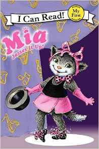 Mia Jazzes It Up! (My First I Can Read
