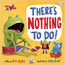 There's Nothing to Do!