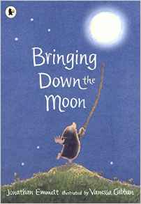 Bringing Down the Moon (Mole and Frien
