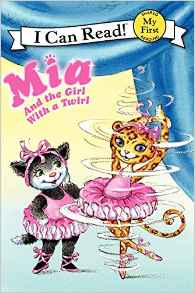 Mia and the Girl with a Twirl (My Firs