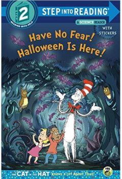 Have No Fear! Halloween is Here!