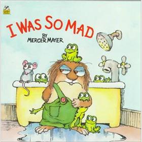 I Was So Mad (Little Critter)