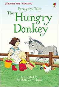 Farmyard Tales the Hungry Donkey (Firs