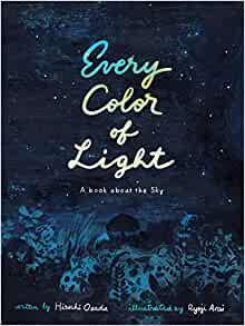 Every Color of Light: A Book about the