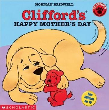 Clifford's Happy Mother's Day (Cliffor