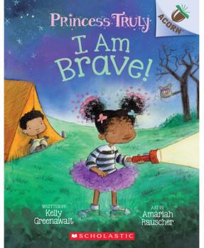 I Am Brave!: An Acorn Book (Princess T
