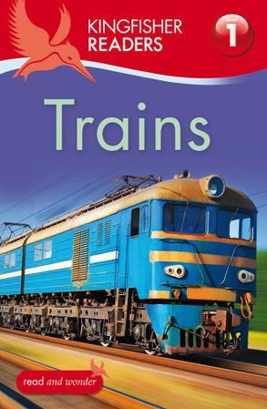 Kingfisher Readers - Level 1: Trains