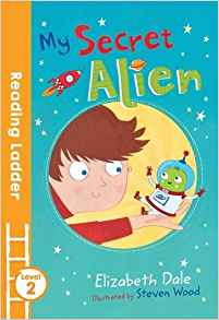 My Secret Alien (Reading Ladder)
