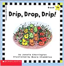 Drip, Drop, Drip! (Scholastic Phonics 