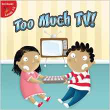 Too Much TV! (Little Birdie Books: Red