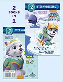 Break the Ice!/Everest Saves the Day! 