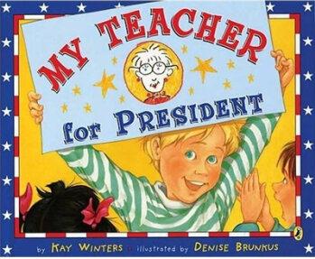 My Teacher for President