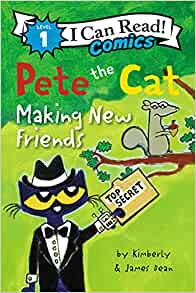 Pete the Cat: Making New Friends (I Ca