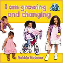 I Am Growing and Changing (My World, L