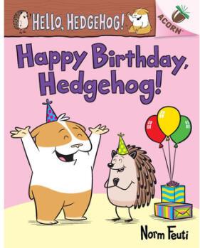 Happy Birthday, Hedgehog!: An Acorn Bo