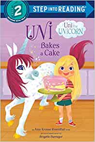 Uni Bakes a Cake (Uni the Unicorn) (St