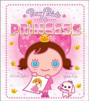 Posey Paints a Princess  [2岁及以上]