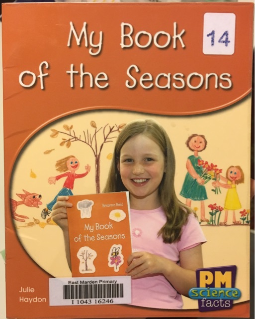 My Book of the Seasons PM Science Fact