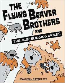 The Flying Beaver Brothers and the Mud
