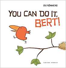 You Can Do It, Bert! (Gecko Press Titl