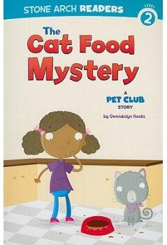 The Cat Food Mystery: A Pet Club Story