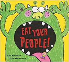 Eat Your People!